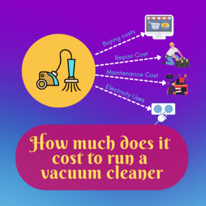 how much does it cost to run a vacuum cleaner