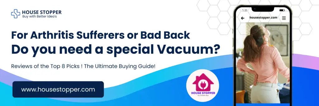 best vacuum cleaner for arthritis sufferers