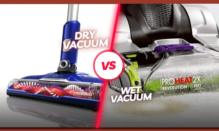 Dry vs Wet Vacuum Cleaners